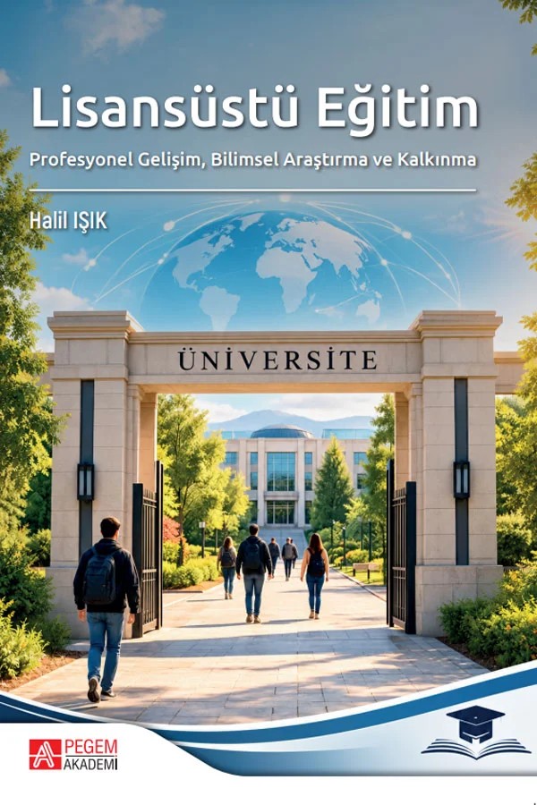 Lisansüstü Eğitim Profesyonel Gelişim, Bilimsel Araştırma ve Kalkınma – Pegem Akademi Yayıncılık kitap kapağı