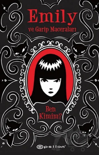 Emily ve Garip Maceraları - Ben Kimim? – Jessica Gruner, Rob Reger – Epsilon Yayınevi kitap kapağı