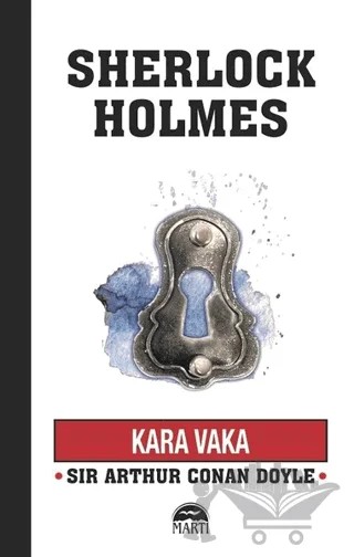 Kara Vaka - Sherlock Holmes – Sir Arthur Conan Doyle – Martı Yayınları kitap kapağı