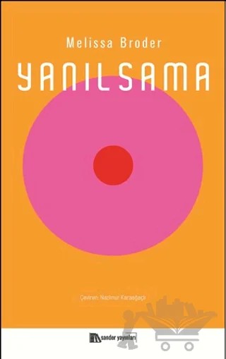 Yanılsama – Melissa Broder – Sander Yayınları kitap kapağı