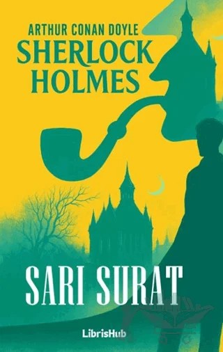Sarı Surat – Sir Arthur Conan Doyle – LibrisHub Yayınları kitap kapağı