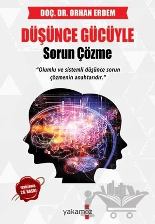 Düşünce Gücüyle Sorun Çözme – Orhan Erdem – Yakamoz Yayınevi kitap kapağı