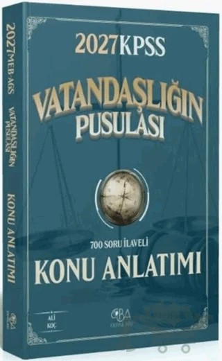 2027 KPSS Vatandaşlık Vatandaşlığın Pusulası Konu Anlatımı – Ali Koç – CBA Akademi kitap kapağı