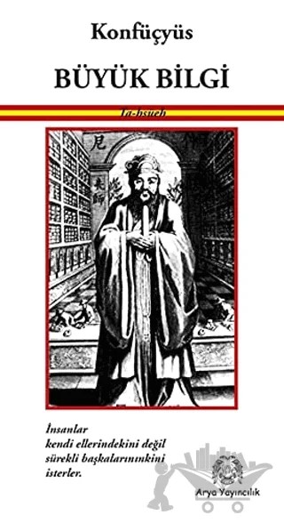 Büyük Bilgi – Konfüçyüs – Arya Yayıncılık kitap kapağı