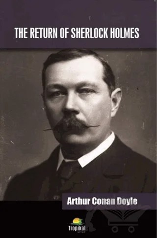 The Return Of Sherlock Holmes – Sir Arthur Conan Doyle – Tropikal Kitap kitap kapağı