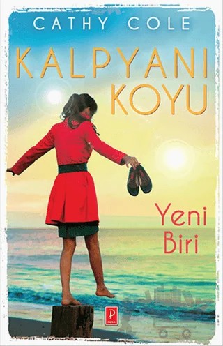 Kalpyanı Koyu : Yeni Biri – Cathy Cole – Pena Yayınları kitap kapağı