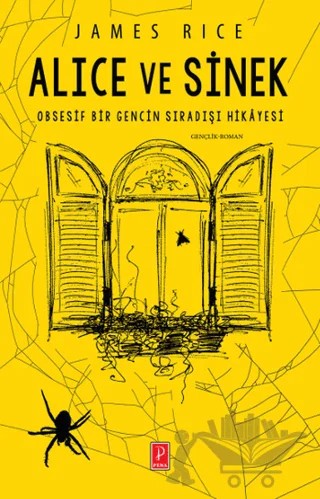 Alice ve Sinek – James Rice – Pena Yayınları kitap kapağı