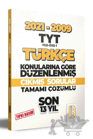 2009-2021 TYT Türkçe Son 13 Yıl Tıpkı Basım Konularına Göre Düzenlenmiş Tamamı Çözümlü Çıkmış Sorular – Kolektif – Benim Hocam Yayınları kitap kapağı