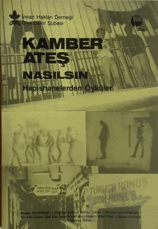 Kamber Ateş Nasılsın? Hapishanelerden Öyküler – İnsan Hakları Derneği Diyarbakır Şubesi – Belge Yayınları kitap kapağı