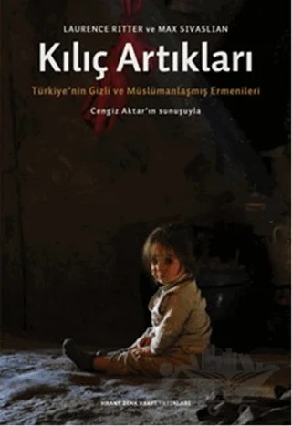 Kılıç Artıkları – Laurence Ritter, Max Sivaslian – Hrant Dink Vakfı Yayınları kitap kapağı