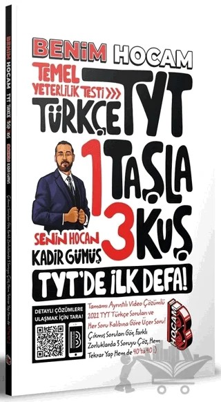 TYT Türkçe 1 Taşla 3 Kuş Tamamı Video Çözümlü Temel Yeterlilik Testi – Kadir Gümüş – Benim Hocam Yayınları kitap kapağı