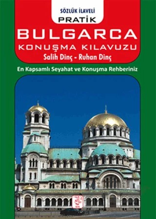 Sözlük İlaveli Pratik Bulgarca Konuşma Kılavuzu – Salih Dinçer – Sis Yayıncılık kitap kapağı