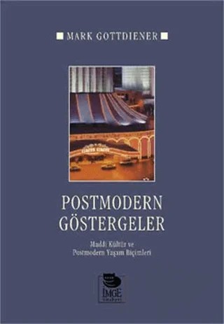 Postmodern Göstergeler – Mark Gottdiener – İmge Kitabevi Yayınları kitap kapağı