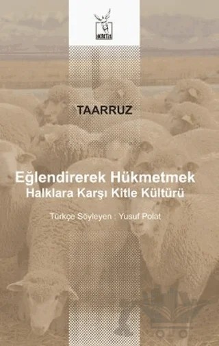 Eğlendirerek Hükmetmek – Taarruz – Heretik Yayıncılık kitap kapağı
