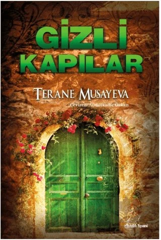 Gizli Kapılar – Terane Museyeva – Asmaaltı Yayınevi kitap kapağı