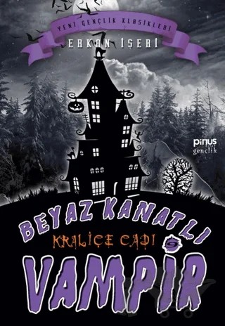 Kraliçe Cadı - Beyaz Kanatlı Vampir 9 – Erkan İşeri – Pinus Kitap kitap kapağı