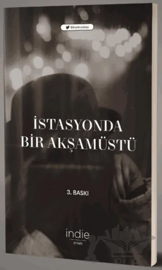 İstasyonda Bir Akşamüstü – Kumrutelasi – İndie Yayınları kitap kapağı