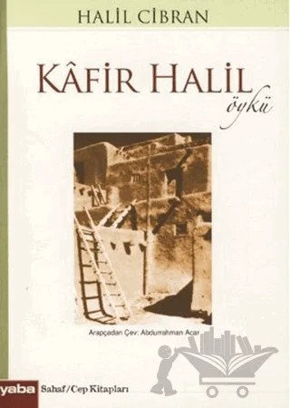 Kafir Halil – Halil Cibran – Yaba Yayınları kitap kapağı