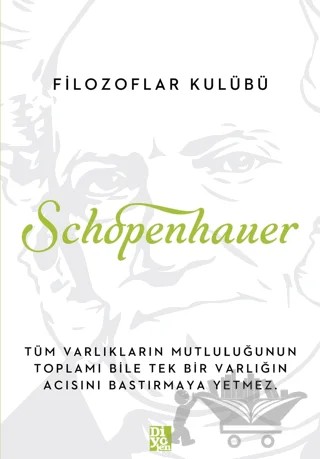 Schopenhauer – Luis Fernando Moreno Claros – Diyojen Yayıncılık kitap kapağı