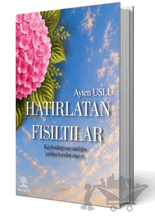 Hatırlatan Fısıltılar – Ayten Uslu – Bilgi Ağacı Yayınları kitap kapağı