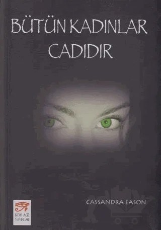 Bütün Kadınlar Cadıdır – Cassandra Eason – New Age Yayınları kitap kapağı