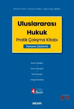 Uluslararası Hukuk Pratik Çalışma Kitabı – İbrahim Kaya, Cüneyt Yüksel, Galip Engin Şimşek – Seçkin Yayıncılık kitap kapağı