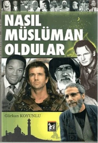 Nasıl Müslüman Oldular – Gürkan Koyunlu – Altın Post Yayıncılık kitap kapağı