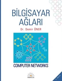 Bilgisayar Ağları – Demir ÖNER (Dr.) – Papatya Bilim kitap kapağı