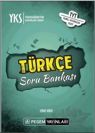 2019 YKS TYT 1. Oturum Türkçe Soru Bankası – Serhat Köker – Pegem Akademi Yayıncılık kitap kapağı