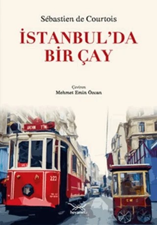 İstanbul’da Bir Çay – Sebastien De Courtois – Heyamola Yayınları kitap kapağı