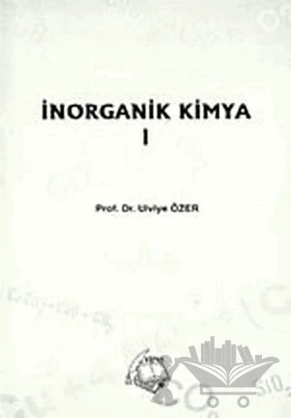 İnorganik Kimya 1 – Ulviye Özer – Vipaş Yayınları kitap kapağı