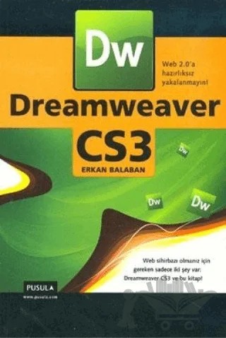 Dreamweaver CS3 – Erkan Balaban – Pusula Yayıncılık kitap kapağı