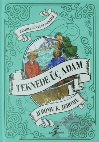 Teknede Üç Adam – Jerome K. Jerome – Çocuk Gezegeni kitap kapağı