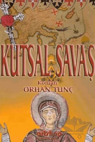 Kutsal Savaş – Orhan Tunç – Artshop Yayıncılık kitap kapağı