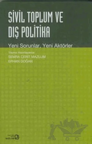 Sivil Toplum ve Dış Politika Yeni Sorunlar Yeni Aktörler – Semra Cerit Mazlum – Bağlam Yayınları kitap kapağı