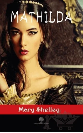 Mathilda – Mary Shelley – Platanus Publishing kitap kapağı