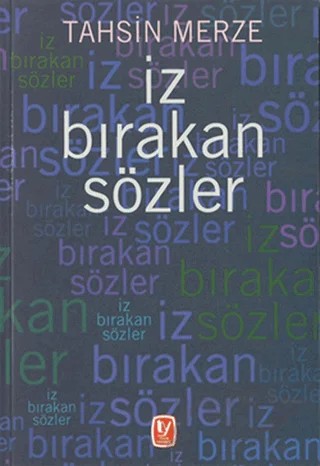 İz Bırakan Sözler – Tahsin Merze – Tekin Yayınevi kitap kapağı