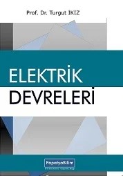Elektrik Devreleri – Turgut İKİZ (Prof. Dr. ) – Papatya Bilim kitap kapağı