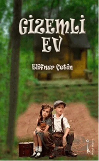 Gizemli Ev – Elifnur Çetin – İkinci Adam Yayınları kitap kapağı