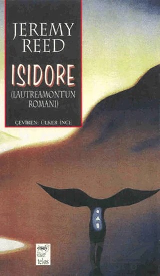 Isidore – Jeremy Reed – Telos Yayıncılık kitap kapağı