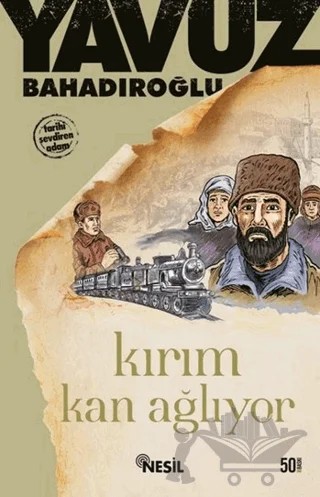 Kırım Kan Ağlıyor – Yavuz Bahadıroğlu – Nesil Yayınları kitap kapağı