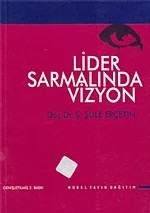 Lider Sarmalında Vizyon – Ş. Şule Erçetin – Nobel Yayın kitap kapağı