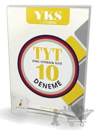 2018 YKS 1. Oturum TYT Temel Yeterlilik Testi 10 Deneme – Ali Çiper – Pelikan Tıp Teknik Yayıncılık kitap kapağı