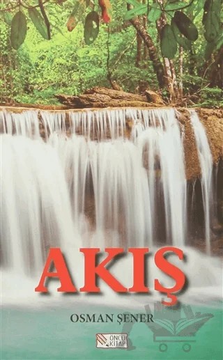 Akış – Osman Şener – Öncü Kitap kitap kapağı