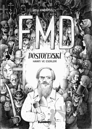 FMD Dostoyevski Hayatı ve Eserleri – Vitali Konstantinov – Flaneur Books kitap kapağı
