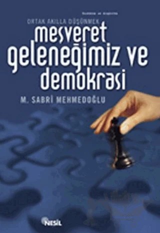 Meşveret Geleneğimiz ve Demokrasi – M. Sabri Mehmedoğlu – Nesil Yayınları kitap kapağı