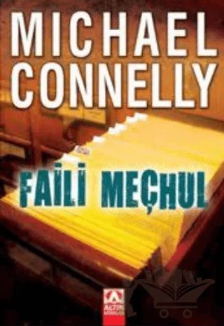 Faili Meçhul – Michael Connelly – Altın Kitaplar kitap kapağı