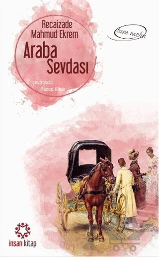 Araba Sevdası – Recaizade Mahmut Ekrem – İnsan Kitap kitap kapağı