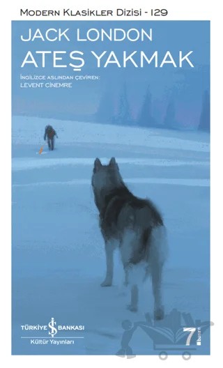 Ateş Yakmak – Jack London – İş Bankası Kültür Yayınları kitap kapağı