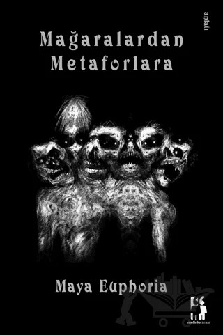 Mağaralardan Metaforlara – Maya Euphoria – Metinlerarası Kitap kitap kapağı